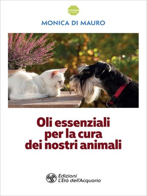cover image of Oli essenziali per la cura dei nostri animali